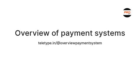 Overview of payment systems — Teletype