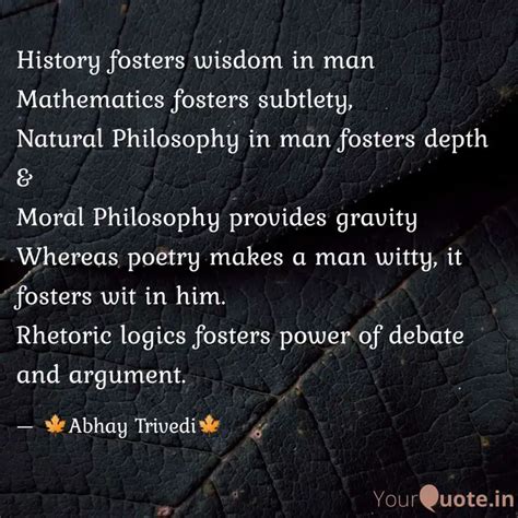 History fosters wisdom in... | Quotes & Writings by Abhay Trivedi ...