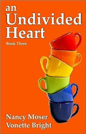 An Undivided Heart (Sister Circle Series Book 3) eBook : Moser, Nancy ...