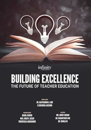 Amazon.in: Buy BUILDING EXCELLENCE: THE FUTURE OF TEACHER EDUCATION ...