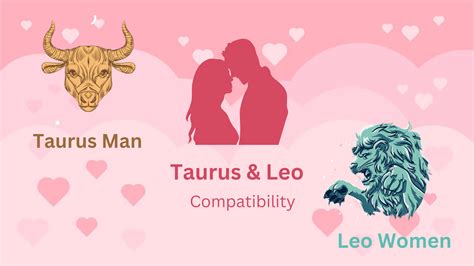 Taurus And Leo Compatibility: Chemistry Between Them?