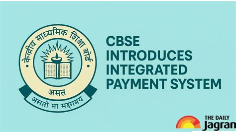 CBSE Introduces Integrated Payment System For Class 12 Practical Exams