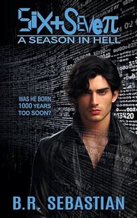 Six + Seven: A Season In Hell (The Hell Series Book 1) eBook ...