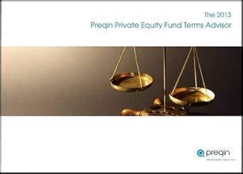 Buy The 2013 Preqin Private Equity Fund Terms Advisor Book Online at ...