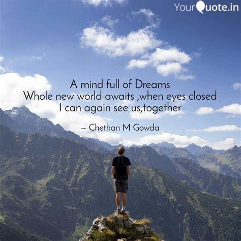 A mind full of Dreams Who... | Quotes & Writings by Chethan M Gowda ...