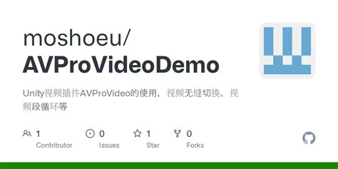 GitHub - moshoeu/AVProVideoDemo: Unity视频插件AVProVideo的使用，视频无缝切换、视频段循环等