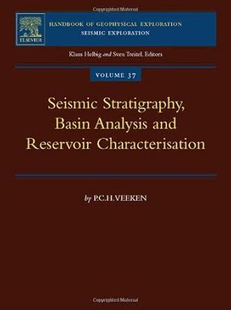 Buy Seismic Stratigraphy, Basin Analysis and Reservoir Characterisation ...