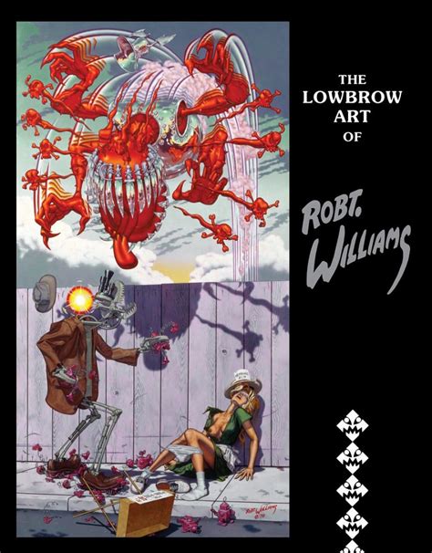 The Lowbrow Art of Robert Williams : Williams, Robert: Amazon.com.mx ...