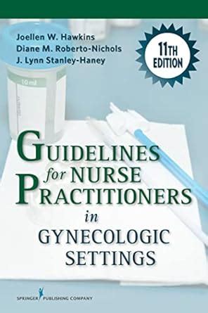 Buy Guidelines for Nurse Practitioners in Gynecologic Settings Book ...