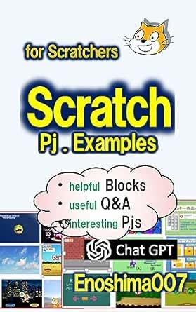 Scratch Project Examples: for Scratch beginners eBook : Enoshima007 ...