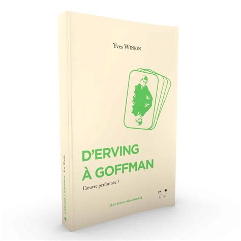 D'Erving à Goffman – Éditions MkF
