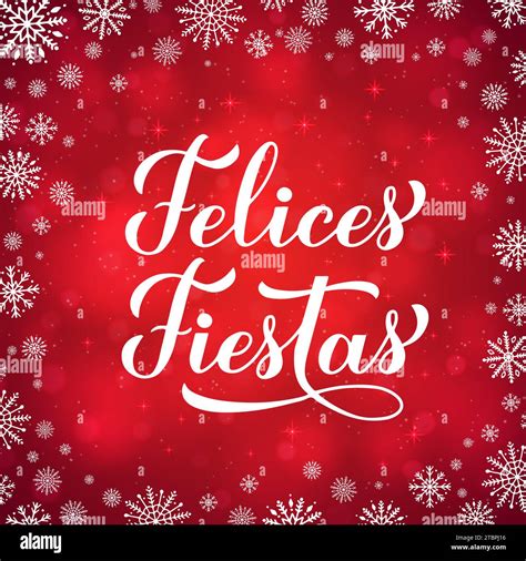 Felices Fiestas calligraphy hand lettering on red background with bokeh ...