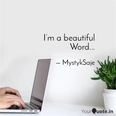I’m a beautiful Word...... | Quotes & Writings by Mystyk Saje poetry ...