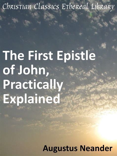 The First Epistle of John, Practically Explained - Enhanced Version ...