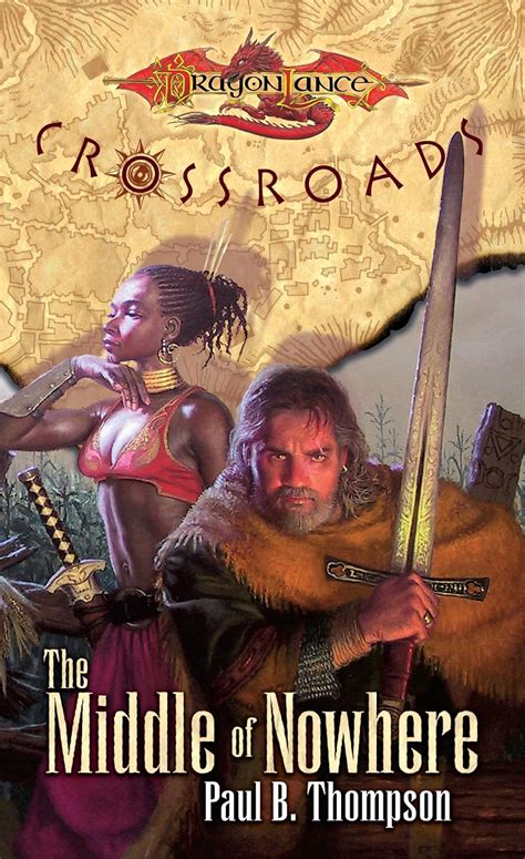 The Middle of Nowhere: Dragonlance: Crossroads eBook : Thompson, Paul B ...
