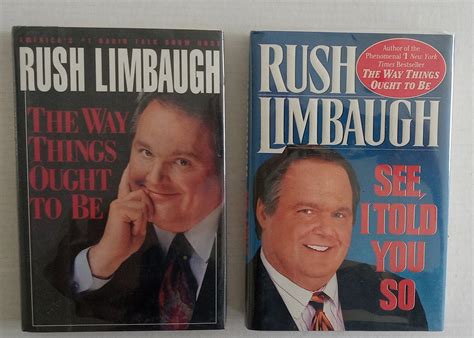 Two Rush Limbaugh Books. The Way Things Ought To Be, See I Told You So ...