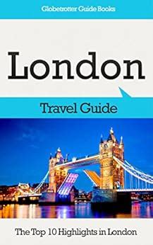 London Travel Guide: The Top 10 Highlights in London (Globetrotter ...