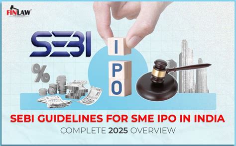 SEBI Guidelines for SME IPO in India: Complete 2025 Overview - Blog