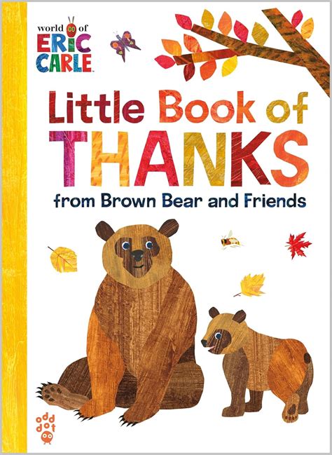 Little Book of Thanks from Brown Bear and Friends (World of Eric Carle ...