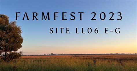 Farmfest 2023 - Site LL06 E-G, FarmFest, Kingsthorpe, 6 June to 8 June ...
