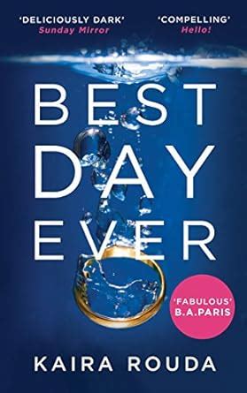 Best Day Ever: A gripping psychological thriller ‘shot through with ...