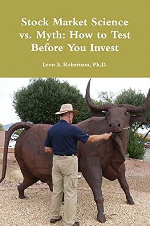 Buy Stock Market Science vs. Myth: How to Test Before You Invest Book ...