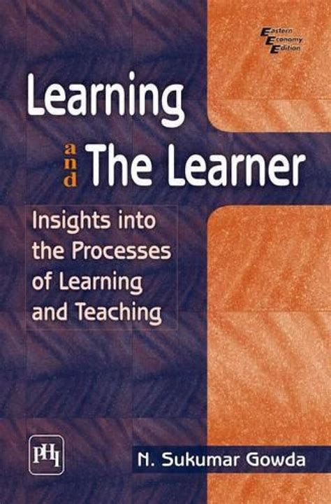 Buy Learning and the Learner: Insights Into the Processes of Learning ...