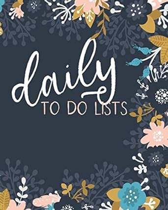 Daily To Do Lists: It's Time To Get ORGANIZED and Get Things Done ...