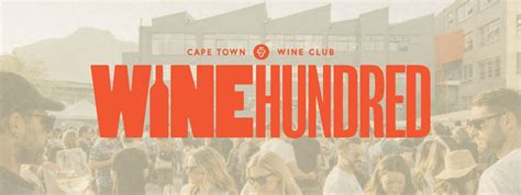 Wine Hundred - Mini-Wine Festival, The Woodstock Exchange, Cape Town ...