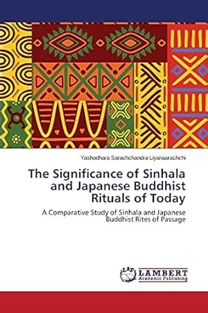 Buy The Significance of Sinhala and Japanese Buddhist Rituals of Today ...