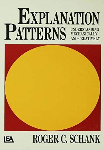 Explanation Patterns: Understanding Mechanically and Creatively eBook ...