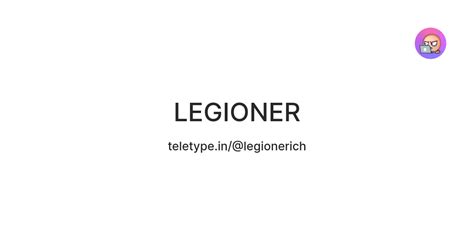 LEGIONER — Teletype