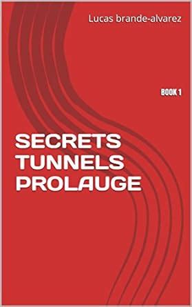 SECRETS TUNNELS PROLAUGE (Maxwell secrets Book 1) eBook : brande ...