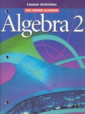 Buy Algebra 2 Grade 11 Lesson Activities: Holt Algebra 2 Book Online at ...