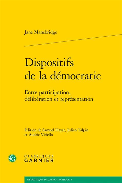 Buy Dispositifs De La Democratie: Entre Participation, Deliberation Et ...