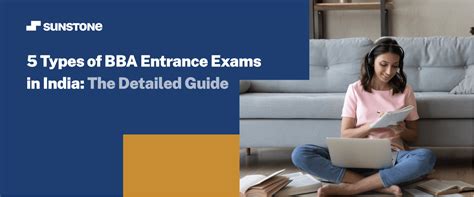 5 Types of BBA Entrance Exams in India: The Detailed Guide | Sunstone Blog