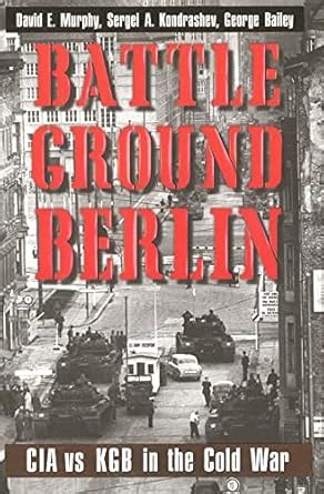 Buy Battleground Berlin: CIA vs. KGB in the Cold War Book Online at Low ...