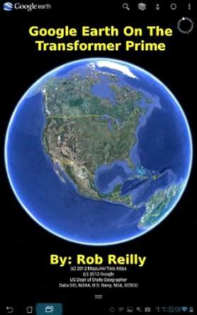 Google Earth On The Transformer Prime eBook : Reilly, Rob: Amazon.in ...