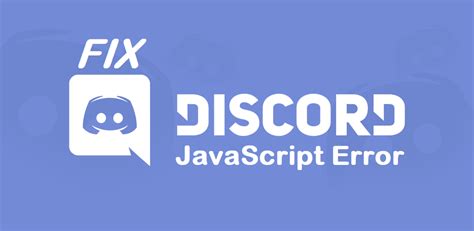 Image result for Discord Fatal JavaScript Error Windows 1.0