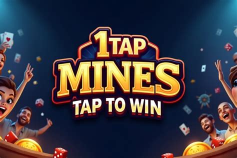 The Ultimate 1Tap Mines Experience: Luck, Skill, and Big Wins