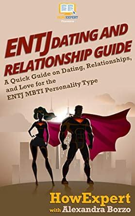 ENTJ Dating and Relationships Guide: A Quick Guide on Dating ...