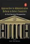 Buy Approaches to Administrative Reform in Select Countries: A Civil ...