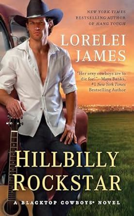 Hillbilly Rockstar: 6 (Blacktop Cowboys Novel) : James, Lorelei: Amazon ...