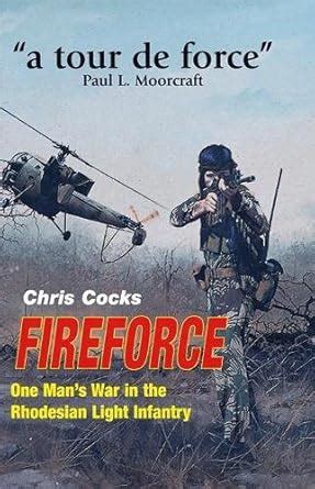 Buy Fireforce: One Man's War in the Rhodesian Light Infantry Book ...