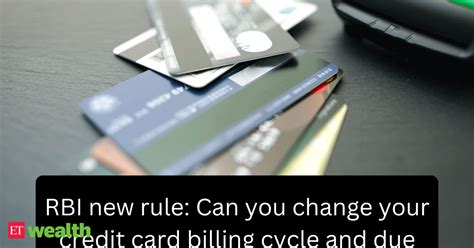 credit card billing: Credit card payment rule change: Can you change ...