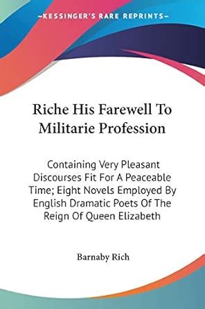 Buy Riche His Farewell to Militarie Profession: Containing Very ...