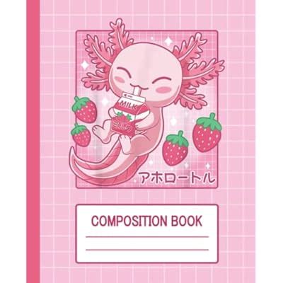 Buy Axolotl Composition Book: Kawaii Strawberry Milk Axolotl| Cute ...