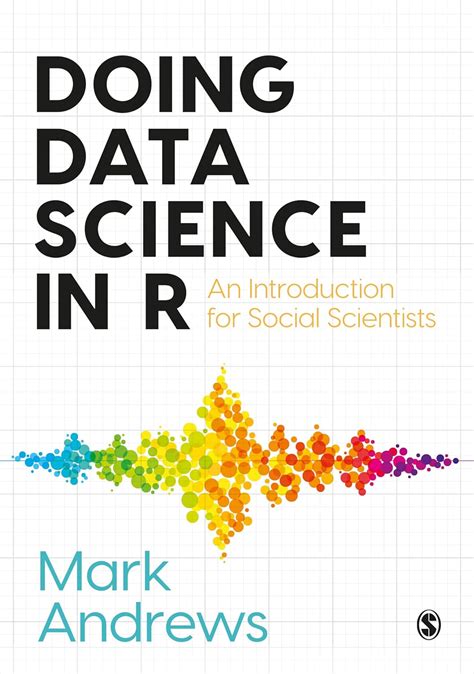 Buy Doing Data Science in R: An Introduction for Social Scientists Book ...