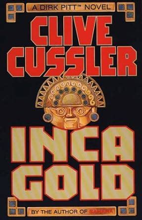 Inca Gold (Dirk Pitt Adventure) : Cussler, Clive: Amazon.in: Books