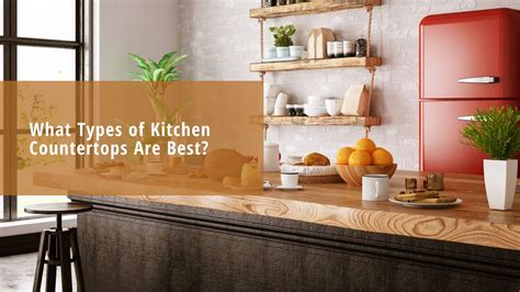 What Types of Kitchen Countertops Are Best? | JLA